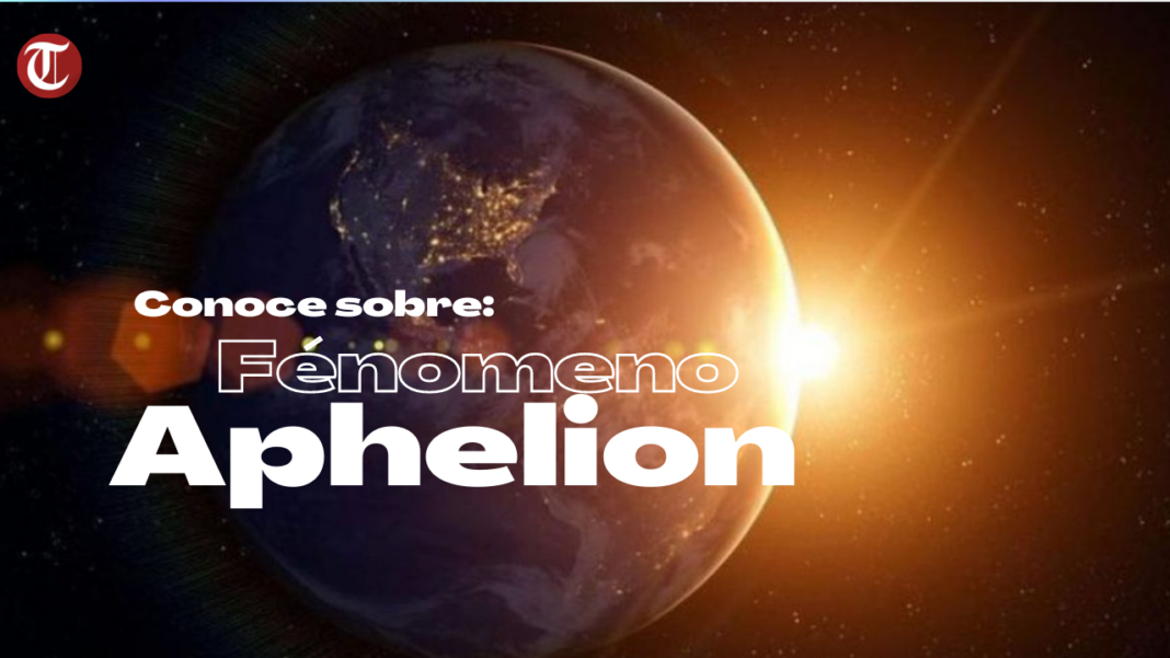 ¿Qué es el fenómeno Aphelion?