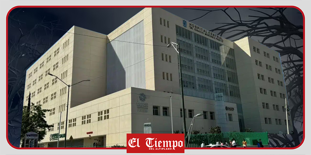 El terror del servicio médico de San Luis Potosí